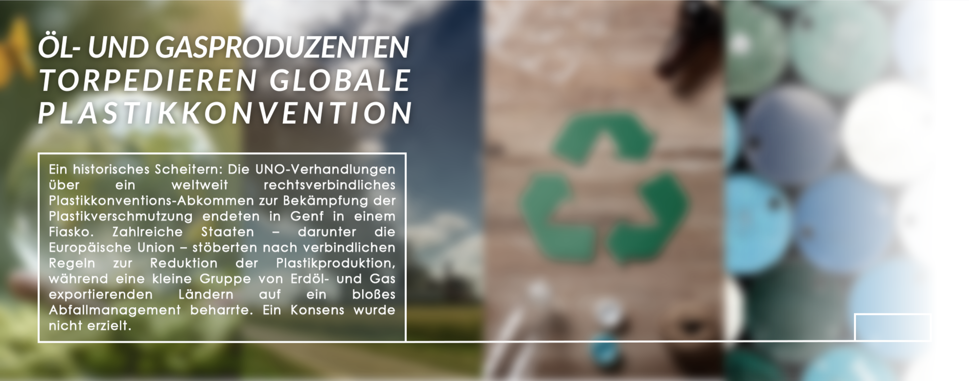 Öl- und Gasproduzenten torpedieren globale Plastikkonvention - Slider